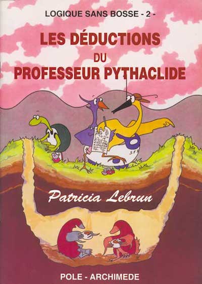 Couverture Les déductions du professeur Pythaclide